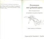 Dorpmans Jef -  Johan Lambeck  en Zwembad  De Veldschuur te Malden - Zwemmen met Gehandicapten ..  Deel 2 Een handboek voor sporter en begeleider.  Met toegepaste kennis