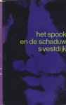 Vestdijk, Simon - Het spook en de schaduw. Roman