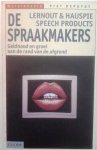 DEPUYDT Piet - De spraakmakers. Lernout & Hauspie Speech Products. Geldnood en groei aan de rand van de afgrond.