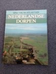 - Spectrum atlas van de Nederlandse dorpen / druk 1