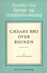 Drachmann, A.G. - Cæsars Bro over Rhinen