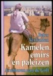 P. Verlinden - Kamelen  emirs en paleizen Arabieren aan de Golf