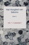Cabaret, Ds. T. - Cabaret, Ds. T.-Het Hooglied van Salomo (deel 2) (nieuw)