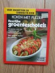 Schinharl - Koken met plezier/Heerlyke groenteschotels / druk 1