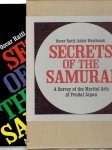 RATTI, Oscar & Adele WESTBROEK - Secrets of the Samurai - A Survey of the Martial Arts  of Feudal Japan. [Seventh printing].