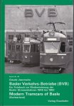 Jeanmaire, Claude - Basler Verkehrs-Betriebe. Die Modernisierung der Basler Strassenbahnen 1945 bis 1982