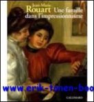 ROUART, Jean - Marie, - ROUART. UNE FAMILLE DANS L'IMPRESSIONISME,