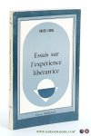 Godel, Roger. - Essais sur l'expérience libératrice. Preface de Mircea Eliade. Godel, Roger. - Essais sur l'expérience libératrice. Preface de Mircea Eliade.