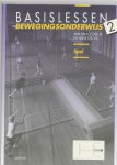 B. van Gelder - Basislessen bewegingsonderwijs / 2 spel
