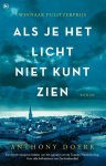 Anthony Doerr - Als je het licht niet kunt zien