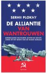 Serhii Plokhy - De alliantie van wantrouwen Amerikaanse militairen achter de Sovjetlinies en het begin van de Koude Oorlog
