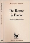 Breton, Stanislas. - De Rome à Paris: Itinéraire philosophique.