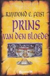 Feist, Raymond E. - De Oorlog van de Grote Scheuring 4: Prins van den Bloede (01e druk)