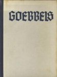 SEMMLER, DR. RUDOLF - Goebbels de man achter Hitler