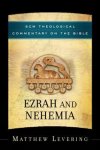 Matthew Levering - SCM Theological Commentary on the Bible- Ezrah and Nehemia