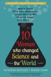 Catherine Whitlock, Rhodri Evans - Ten Women Who Changed Science and the World