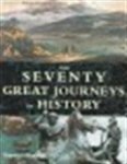 Robin Hanbury-Tenison - The Seventy Great Journeys in History