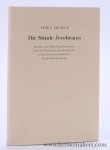 Debus, Jörg. - Die Sünde Jerobeams. Studien zur Darstellung Jerobeams und der Geschichte des Nordreichs in der deuteronomistischen Geschichtsschreibung.