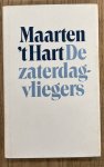 HART, MAARTEN 'T. - De zaterdagvliegers.