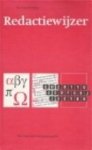 P.J. van Der Horst - Redactiewijzer praktische handleiding voor het taalkundig en typografisch verzorgen van teksten