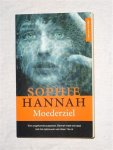 Hannah, Sophie - Moederziel