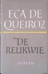 Queiros, Eça de - De relikwie: over de ongemeen naakte werkelijkheid, de doorschijnende mantel van de fantasie