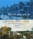  - Blauwe ader van de Bollenstreek 350 jaar Haarlemmertrekvaart - Leidsevaart 1657-2007. Geschiedenis, betekenis en toekomst