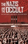 Paul Roland - Nazis & The Occult The dark forces unleashed by the third reich