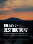 - The eve of destruction?
