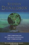 Stephen Donaldson 38226 - Chronicles of thomas covenant the unbeliever The classic epic fantasy trilogy - in one volume