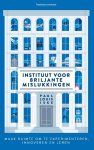 Paul Louis Iske 226734 - Instituut voor briljante mislukkingen Maak ruimte om te experimenteren, innoveren en leren