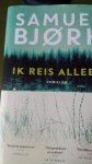 Samuel Bjork - Ik reis alleen