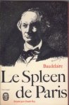 Baudelaire - Le Spleen de Paris (texte de 1869) Baudelaire - Le Spleen de Paris (texte de 1869)