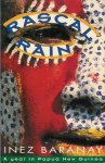 Baranay, Inez - Rascal Rain: A year in Papua New Guinea