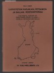 Eero J Helkiö - Luovutetun Karjalan, Petsamon ja Sallan postihistoriaa = The postal history of territories ceded to USSR : Karelia, Petsamo and Salla