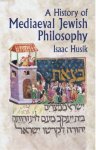 Isaac Husik - A History of Mediaeval Jewish Philosophy