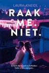 Laura Kneidl - Raak me. Niet.