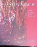 Martin, Gloria Rexford & William H. Gerdts - A Painter's Paradise: Artists and the California Landscape : Essays