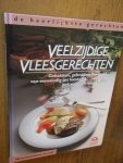 Wolter, A. - Veelzijdige vleesgerechten. Gebakken, gebraden, gestoofd, van eenvoudig tot feestelijk, ook voor een koud buffet Wolter, A. - Veelzijdige vleesgerechten. Gebakken, gebraden, gestoofd, van eenvoudig tot feestelijk, ook voor een koud buffet
