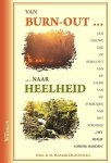 Hamaker - Zondag , K . M . [ isbn 9789074899192 ]  3618 - Van  Burn - Out ... ...   Naar  Heelheid . ( Een nieuwe kijk op burn - out aan de hand van de symboliek van het sprookje ,, Het meisje zonder handen  '' ) We leven in een bijzondere tijd, met enerzijds bijzondere nieuwe inzichten in wetenschap,  -