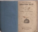  - Johan Bunjans christens reize naar de eeuwigheid, in rijm gevolgd. Met bijbelsche aanteekeningen op ieder vers door E.J.S.