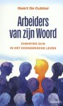 Geert De Cubber - Arbeiders van zijn Woord