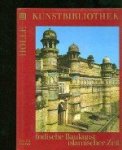 Fischer, Klaus und.Christa-M.Friederike. - Indische Baukunst/Islamischer Zeit. Fischer, Klaus und.Christa-M.Friederike. - Indische Baukunst/Islamischer Zeit.