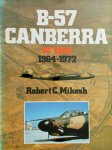 Robert C. Mikesh - B-57 Canberra at War 1964-1972