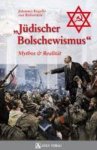 Bieberstein, Johannes Rogalla Von. - Jüdischer Bolschewismus : Mythos & Realität.