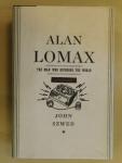 Szwed, John - Alan Lomax / The Man Who Recorded the World