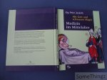Kay Peter Jankrift. - Mit Gott und schwarzer Maie. Medezin im Mittelalter.
