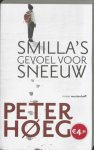Peter Hoeg 14465 - Smilla's gevoel voor sneeuw