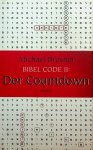 Drosnin, Michael - Der Bibel Code II: Der Countdown