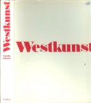 Glozer, Laszlo  und  Peter Dreesen  , Heinz  Schmitz ,  Dieter  Muller - Westkunst. Zeitgenossische Kunst seit 1939